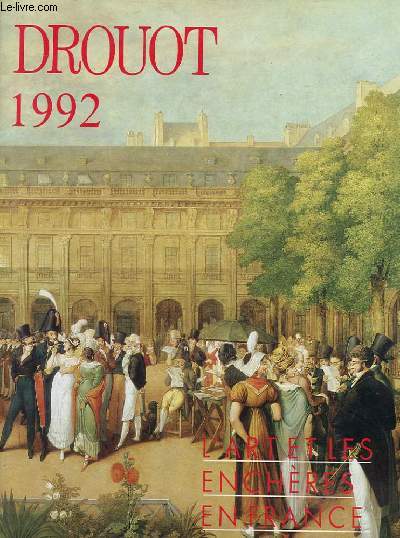 DROUOT 1992 - L'ART ET LES ENCHERES EN FRANCE