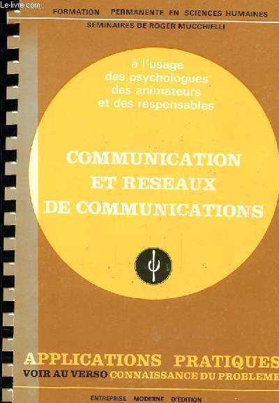 CONNAISSANCE DU PROBLEME : COMMUNICATION ET RESEAUX DES COMMUNICATIONS - APPLICATION PRATIQUE VOIR AU VERSO