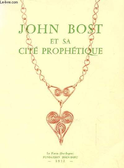 JOHN BOST ET SA CITE PROPHETIQUE