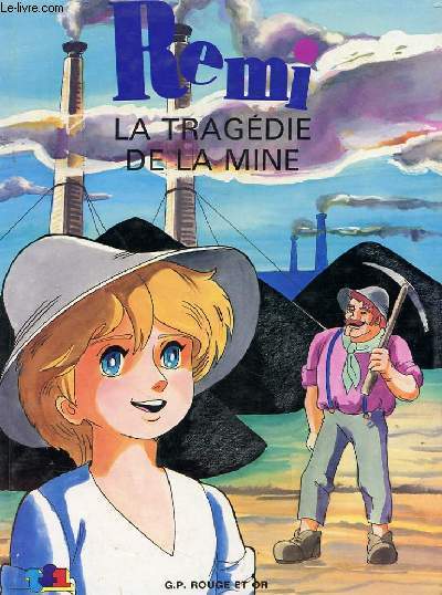 REMI LA TRAGEDIE DE LA MINE