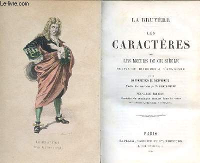 LES CARACTERES ou les moeurs de ge sicle suivis du discours  l'acadmie et des traductions de thophraste Prcds d'une introduction par M. Sainte -Beuve