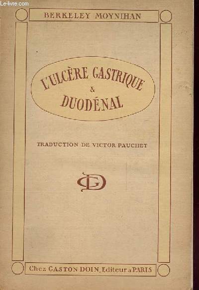 DEUX LECONS SUR L'ULCERE GASTRIQUE & DUODENAL