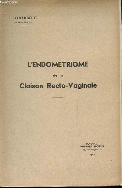 L'ENDOMETRIOME DE LA CLOISON RECTO-VAGINALE