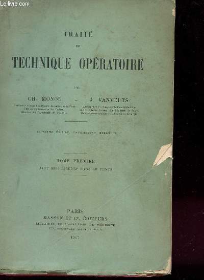 TRAITE DE TECHNIQUE OPERATOIRE Tome I