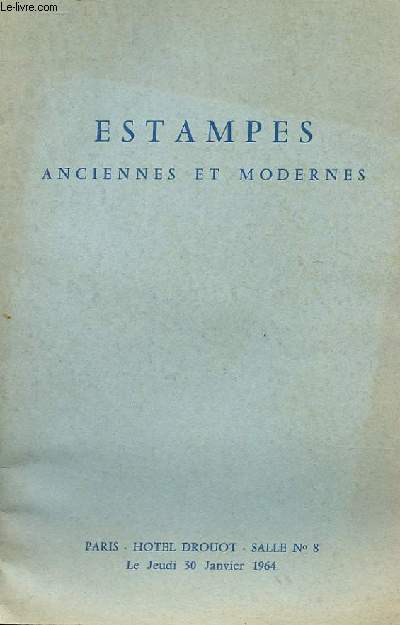 CATALOGUE DE VENTES AUX ENCHERES du Jeudi 30 janvier - ESTAMPES ANCIENNES ET MODERNES