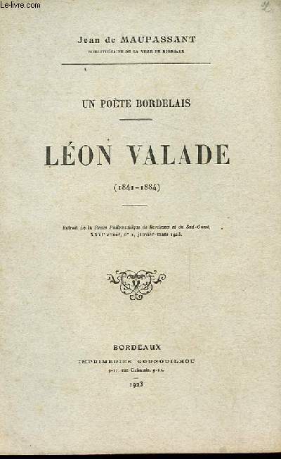 UN POETE BORDELAIS : LEON VALADE (1841-1884)