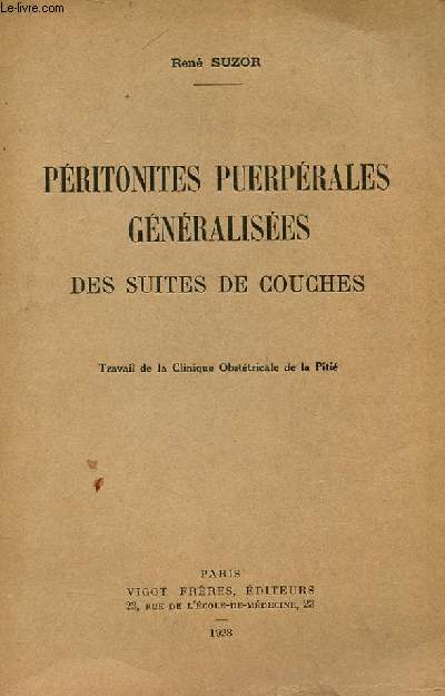 PERITONITES PERPERALES GENRALISEES DES SUITES DE COUCHES - travail de la clinique Obsttricale de la Piti.