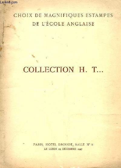 CATALOGUE DE VENTE AUX ENCHERES du Lundi 15 dcembre 1947  14h30 salle n8 - Choix de magnifiques estampes de l'cole anglaise des XVIIIe et XIXe sicles - Collection H. T...
