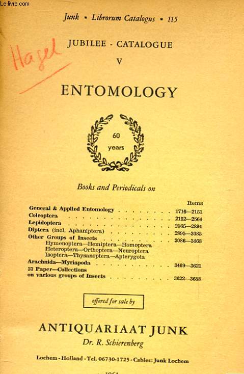 JUNK, LIBRORUM CATALOGUS 115. JUBILEE CATALOGUE V ENTOMOLOGY.