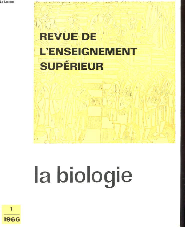 REVUE DE L'ENSEIGNEMENT SUPERIEUR : LA BIOLOGIE N1