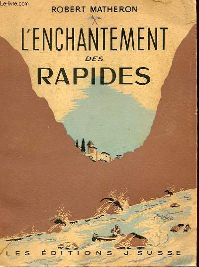 L'ENCHANTEMENT DES RAPIDES