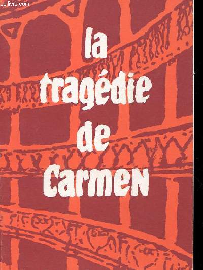 LA TRAGEDIE DE CARMEN