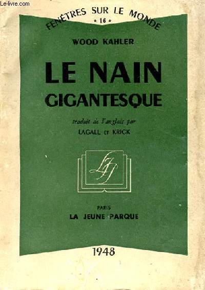 LE NAIN GIGANTESQUE (GIANT DWARF) FENETRE SUR LE MONDE