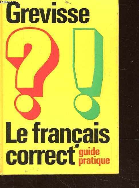 LE FRANCAIS CORRECT GUIDE PRATIQUE