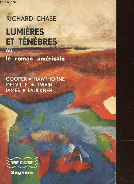 LUMIERES ET TENEBRES OU LE ROMAN AMERICAIN