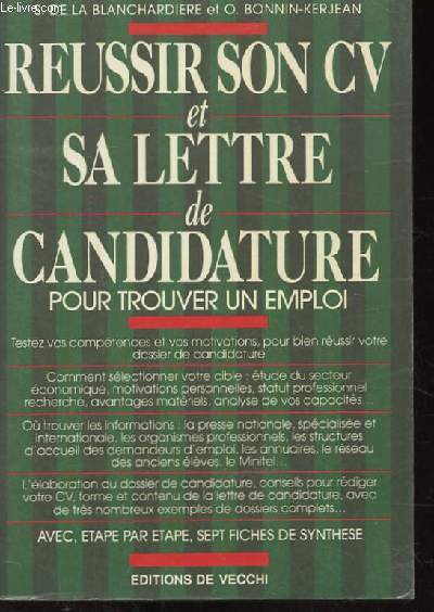 REUSSIR SON CV ET SA LETTRE DE CANDIDATURE POUR TROUVER UN EMPLOI. 2 eme EDITION