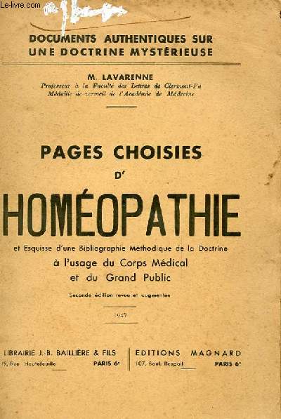 PAGES CHOISIES D'HOMEOPATHIE ET ESQUISSE D'UNE BIBLIOGRAPHIE METHODIQUE DE LA DOCTRINE A L'USAGE DU CORPS MEDICAL ET DU GRAND PUBLIC.