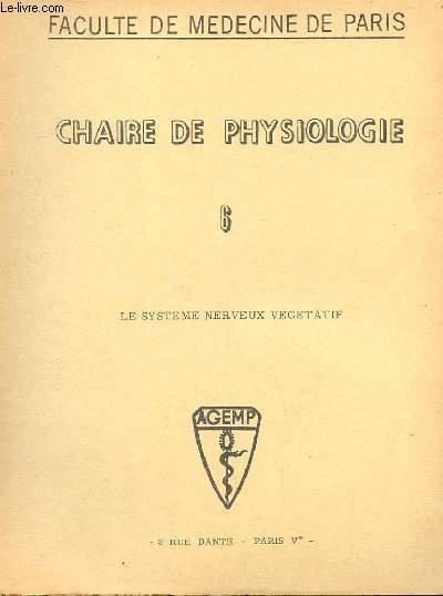 CHAIRE DE PHYSIOLOGIE N 6 LE SYSTEME NERVEUX VEGETATIF