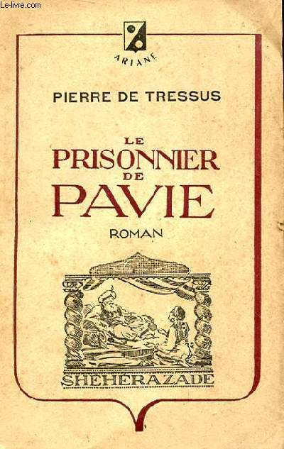 LE PRISONNIER DE PAVIE ROMAN