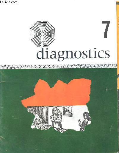 DIAGNOSTICS 7. AVRIL. RHUMATOLOGIE PAR FRANCOISE HERREMAN. DERMATOLOGIE PAR DOCTEUR BUZACOUX.ENDOCRINOLOGIE PAR G. CATHELINEAU...