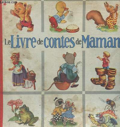 LE LIVRE DE CONTES DE MAMAN. VINGT CONTES.