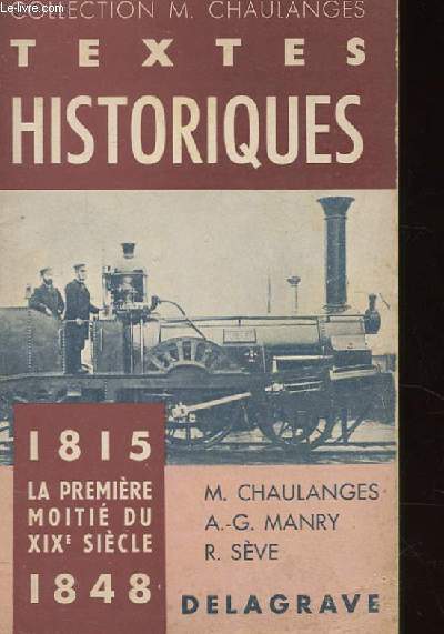 TEXTES HISTORIQUES 1815 LA PREMIERE MOITIE DU XIX EME SIECLE 1848