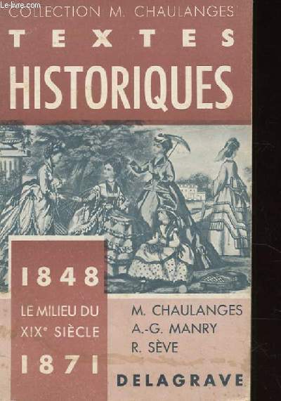 TEXTES HISTORIQUES 1848 LE MILIEU DU XIX EME SIECLE 1871