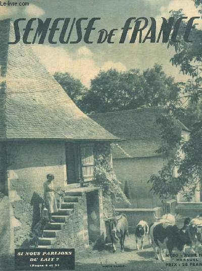 SEMEUSE DE FRANCE N80 AVRIL 1952. LE MAGAZINE POUR UNE VIE PLUS BELLE.