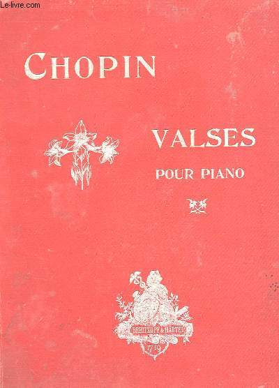 F. CHOPIN. VALSES POUR PIANO.