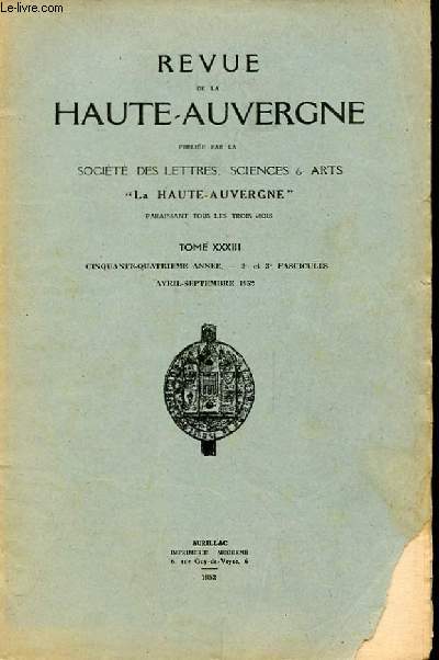 REVUE DE LA HAUTE AUVERGNE. TOME XXXIII 2EME ET 3EME FASCICULES. AVRIL-SEPTEMBRE.