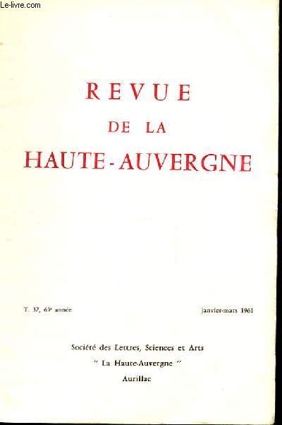 REVUE DE LA HAUTE AUVERGNE. TOME 37. JANVIER-MARS 1961.