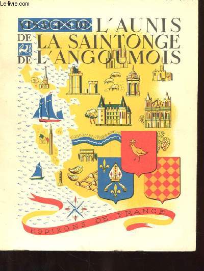 VISAGES DE L'AUNIS DE LA SAINTONGE ET DE L'ANGOUMOIS