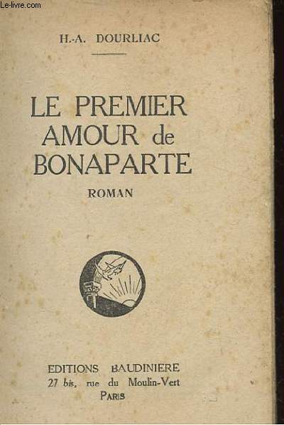 LE PREMIER AMOUR DE BONAPARTE