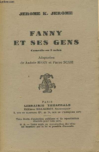 FANNY ET SES GENS. COMEDIE EN 3 ACTES