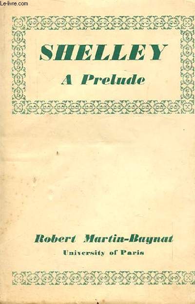 SHELLEY A PRELUDE