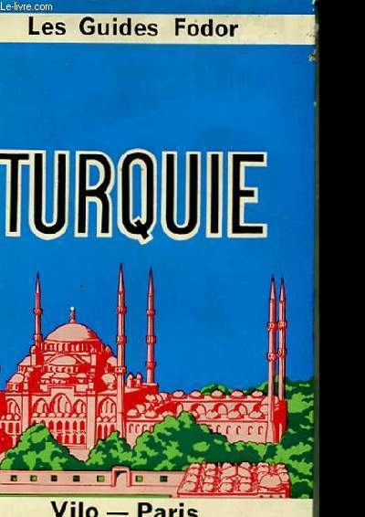 LES GUIDES FODOR. TURQUIE.