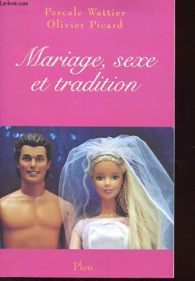 MARIAGE, SEXE ET TRADITION
