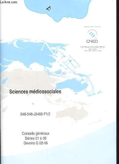 SCIENCES MEDICOSOCIALES. CONSEIL GENERUX. SERIE 01 A 06. DEVOIRS G02-06