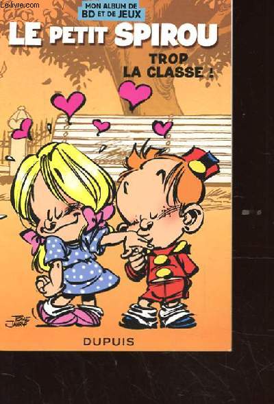 LE PETIT SPIROU TROP LA CLASSE