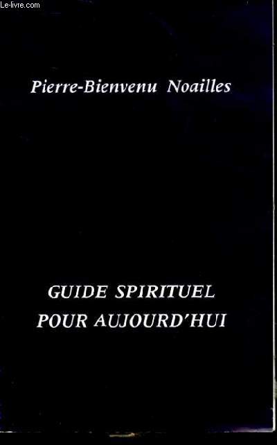 GUIDE SPIRITUEL POUR AUJOURD'HUI