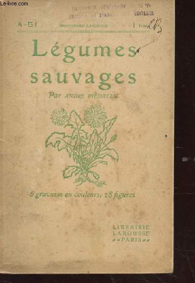 LEGUMES SAUVAGES. BROCHURE LAROUSSE