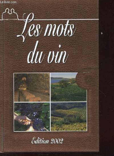 LES MOTS DU VIN EDITION 2002