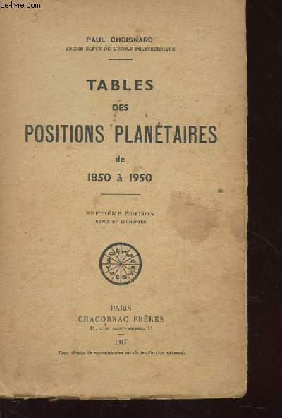 TABLES DES POSITIONS PLANETAIRES DE 1850 A 1950. 7EME EDITION.