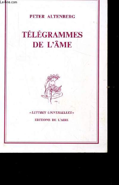 TELEGRAMMES DE L'AME. LETTRES UNIVERSELLES