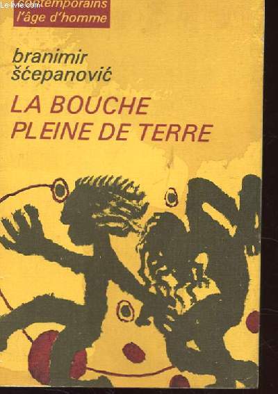 LA BOUCHE PLEINE DE TERRE