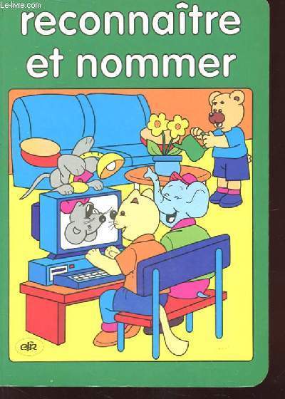 RECONNAITRE ET NOMMER