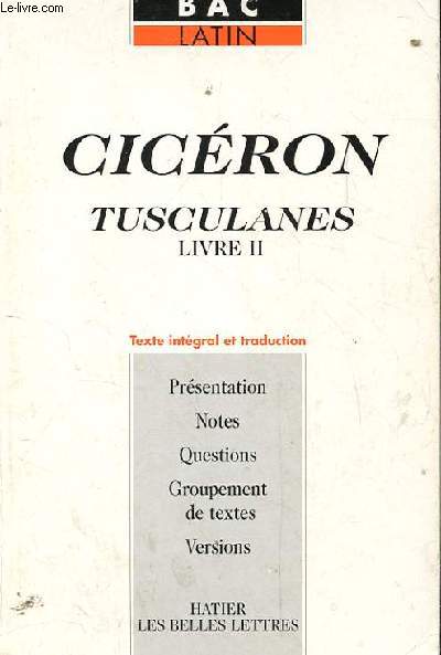 CICERON. TUSCULANES LIVRE 2 .