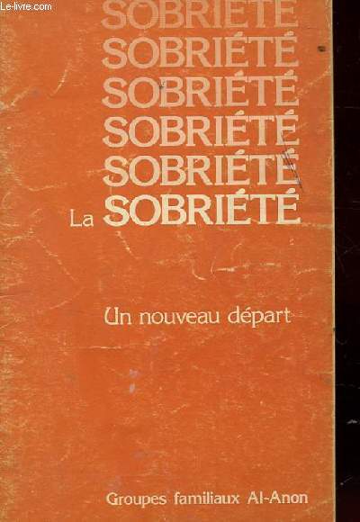 LA SOBRIETE. UN NOUVEAU DEPART