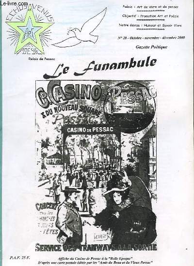 LE FUNAMBULE. GAZETTE POETIQUE. N28. OCT-NOV-DEC 2000. LE PASSAGE DU MILLENAIRE. LA LEGENDE DE L'ORME. LE GRAND HIVER. LE BON VIN DE BORDEAUX. NATURE. LES PYRENEES. LA PAGE DU SOUVENIR. LE CREDO SACRILEGE. L'HEURE MERVEILLEUSE. UNE HISTOIRE. UNE FAUSSE..