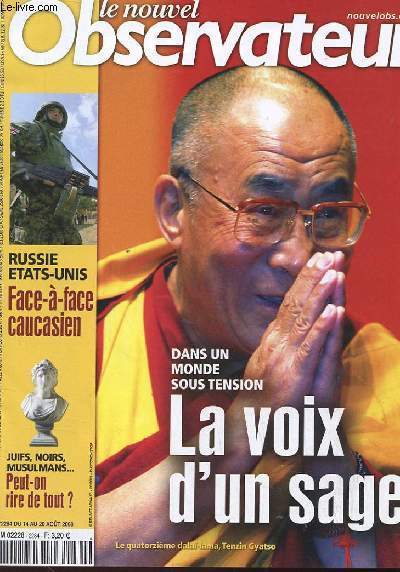 LE NOUVEL OBSERVATEUR. N2284 DU 14 AU 20 AOUT 2008. RUSSIE ETAT-UNIS, FACE-A-FACE CAUSASIEN JUIFS, NOIRS, MUSULMANS... PEUT-ON RIRE DE TOUT? DANS UN MONDE SOUS TENSION, LA VOIX D'UN SAGE.